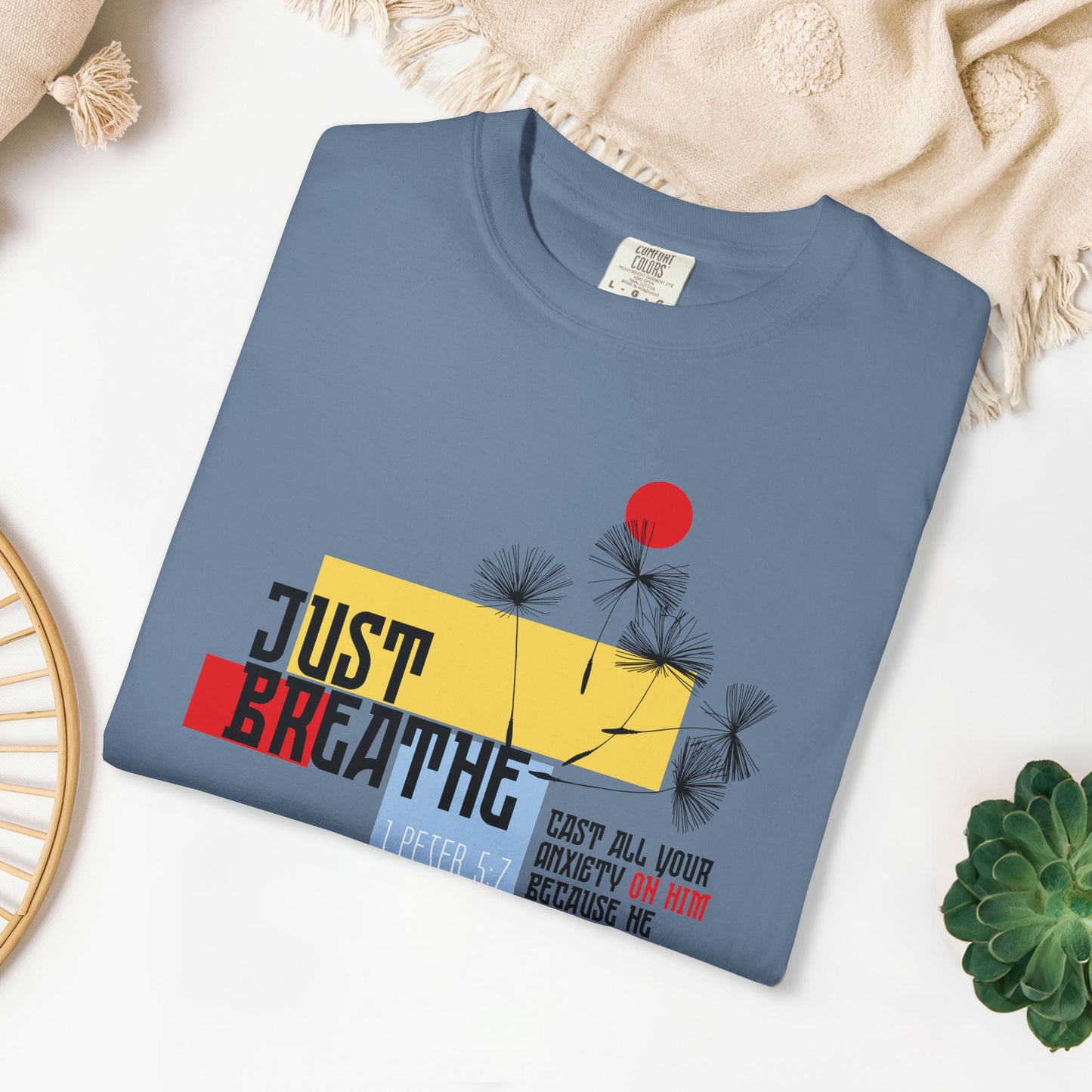 Just Breathe Comfort Colors Shirt