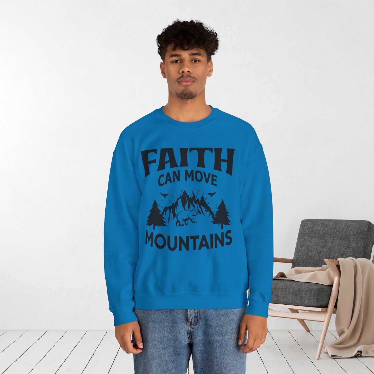 Faith Can Move Mountains Sweatshirt