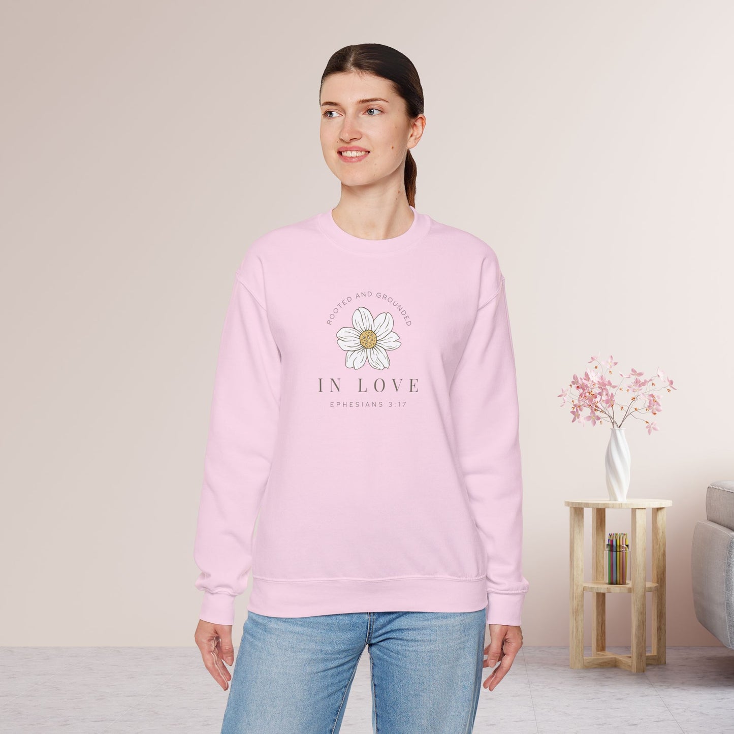 Rooted and Grounded in Love Sweatshirt