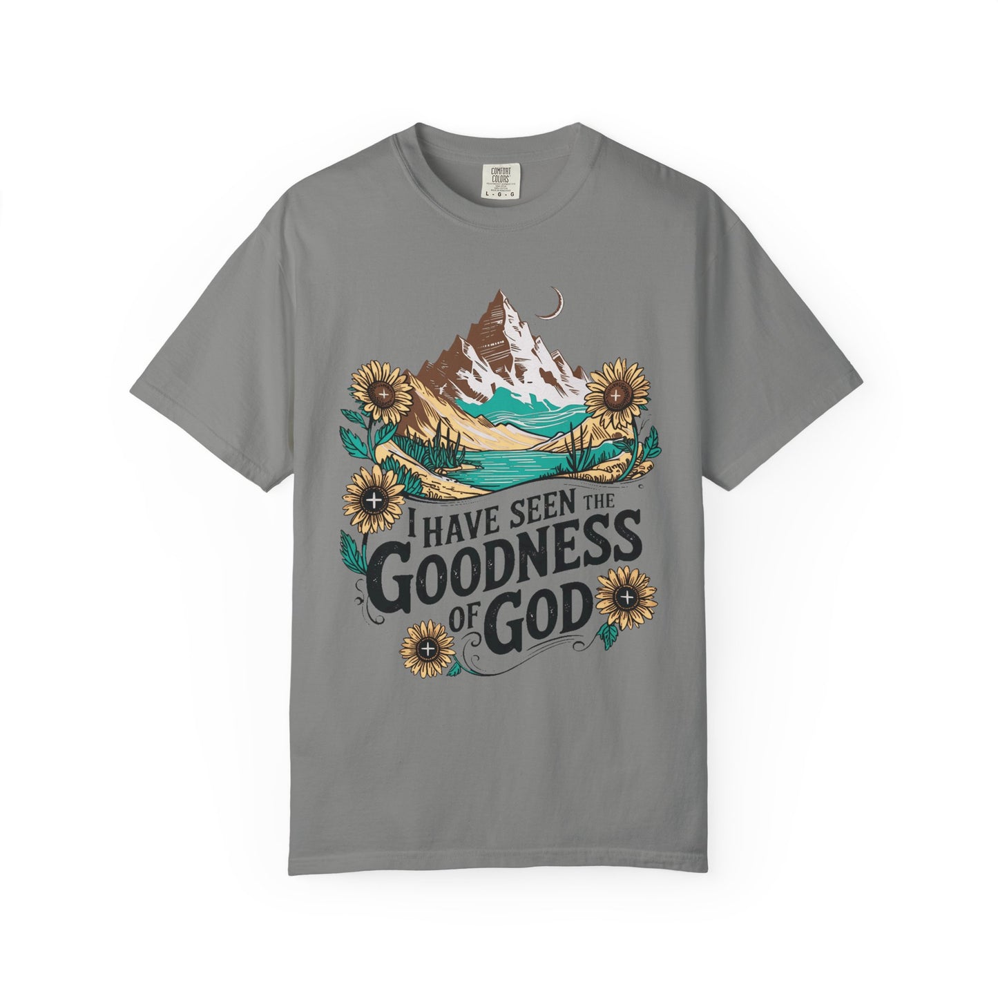Goodness of God Comfort Colors Shirt