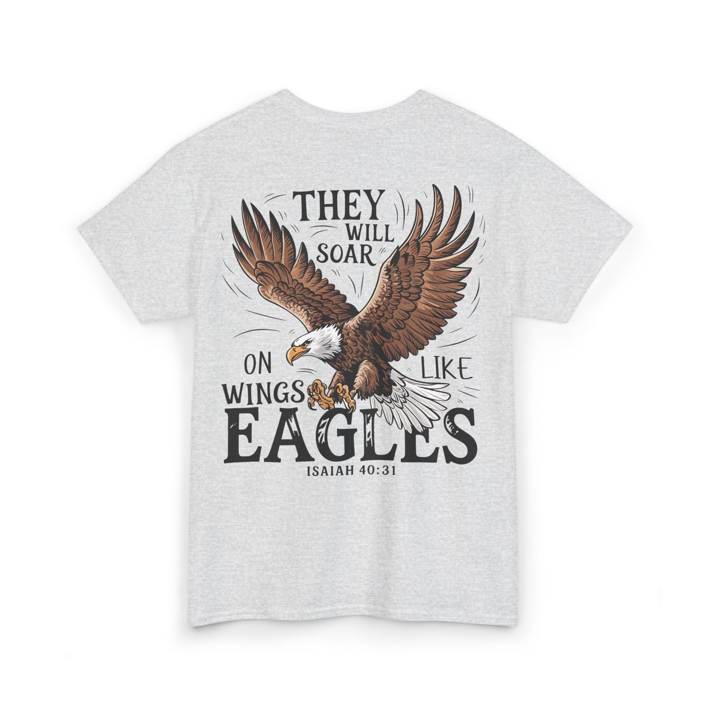 They Will Soar on Wings Like Eagles Heavy Cotton Tee