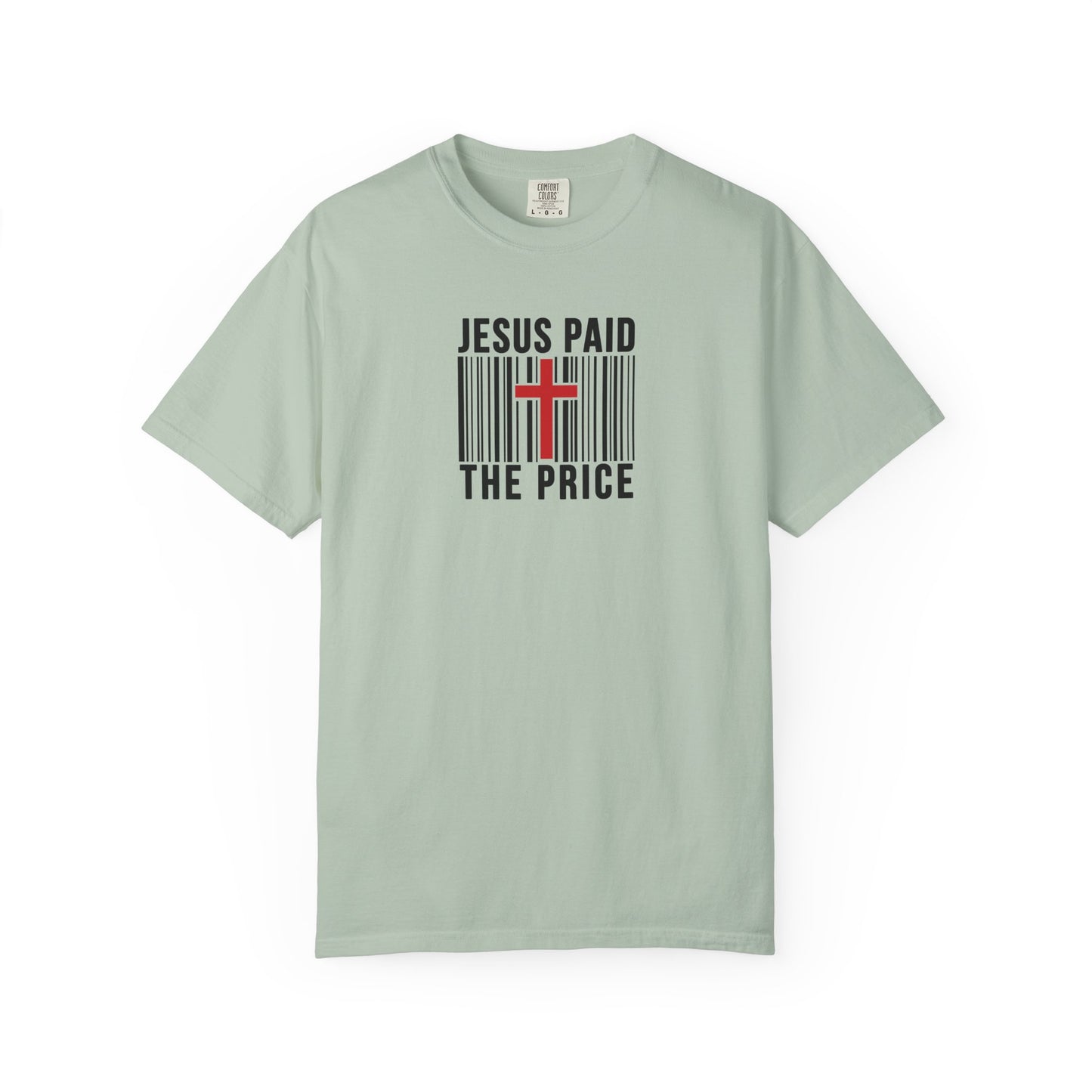 Jesus Paid the Price Comfort Colors Shirt