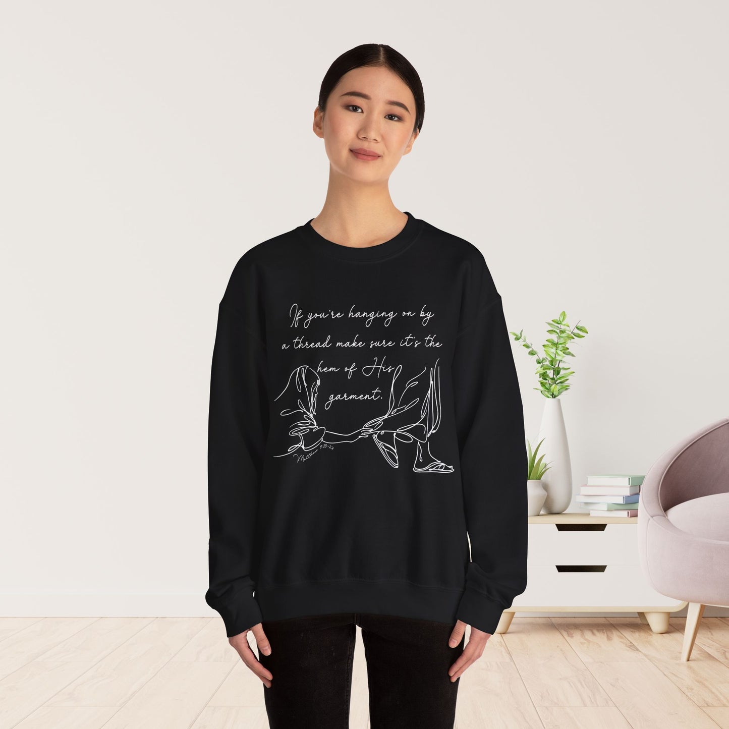 If You’re Hanging On By a Thread… Sweatshirt