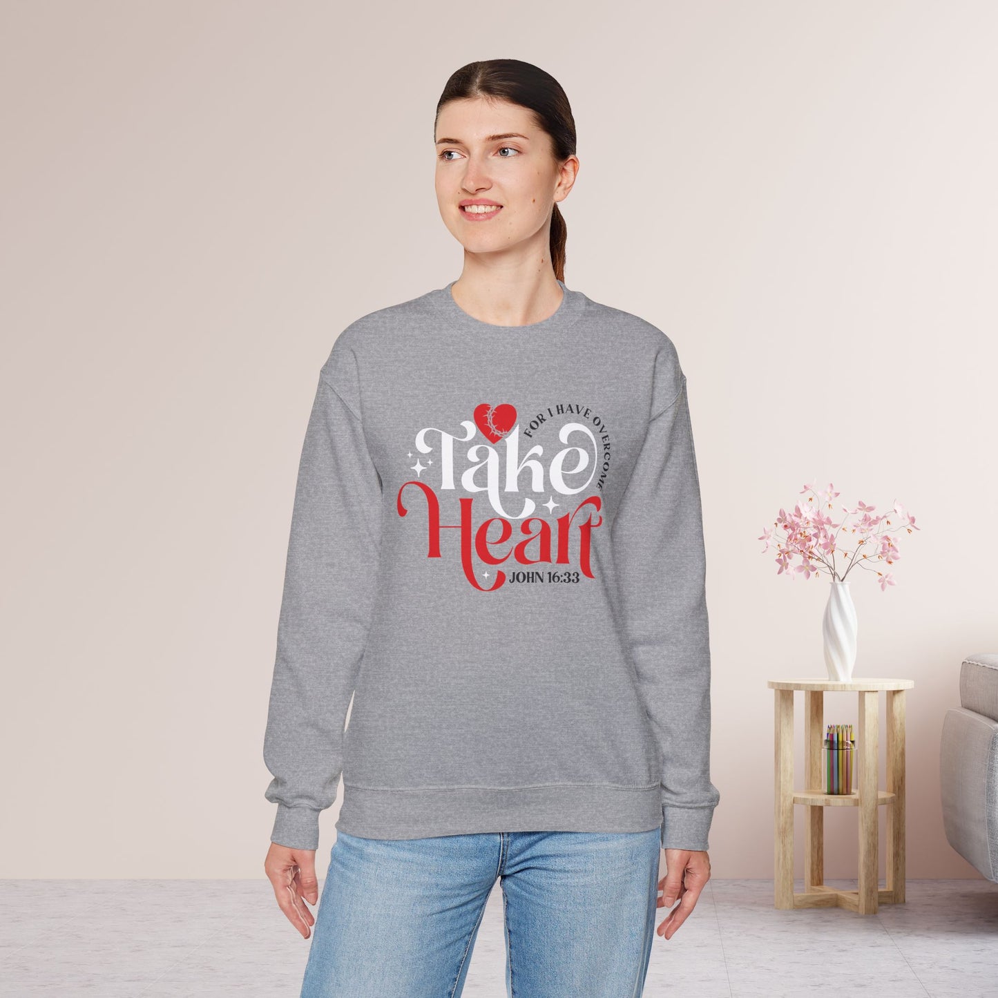 Take Heart Sweatshirt - Christian Mom Sweatshirt