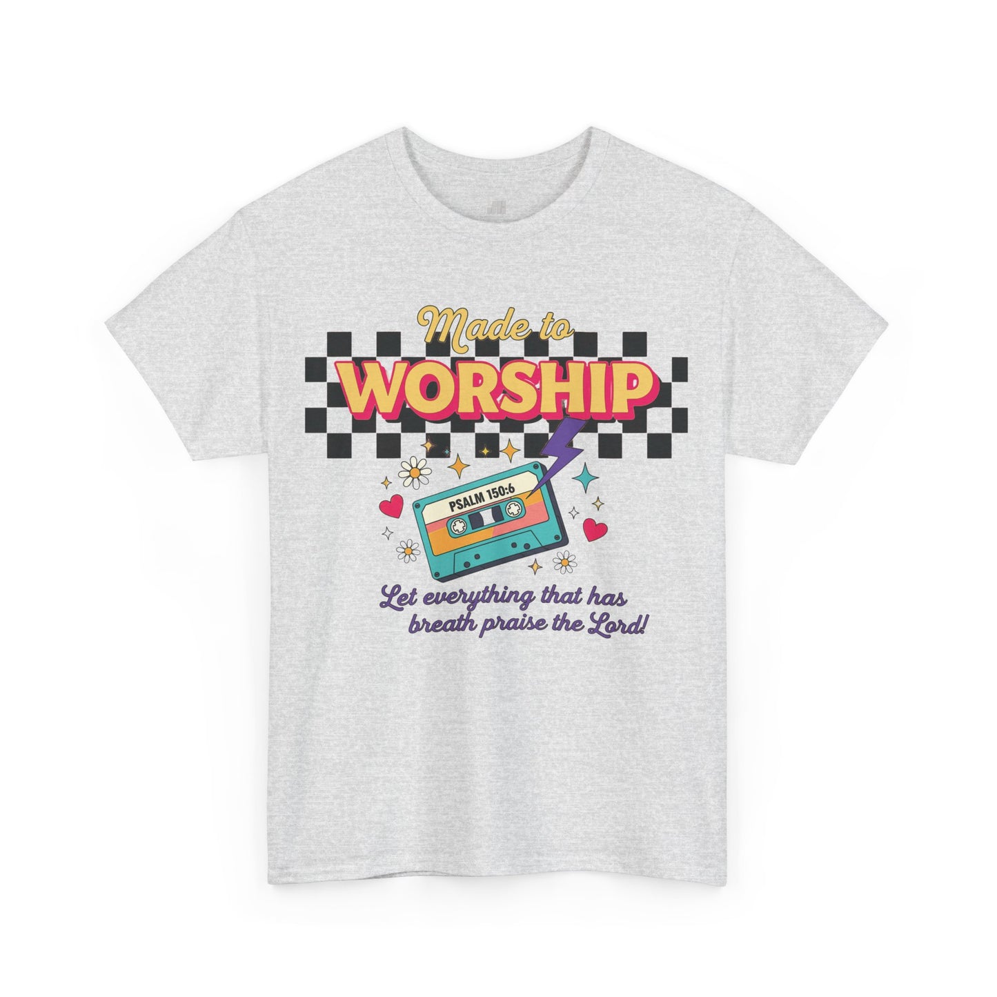 Made to Worship Heavy Cotton Tee