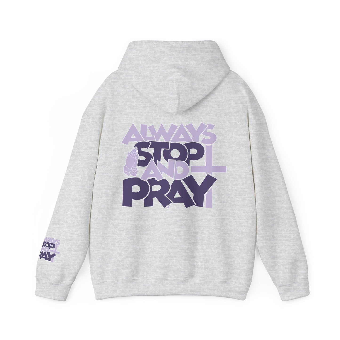 Always Stop And Pray Hoodie