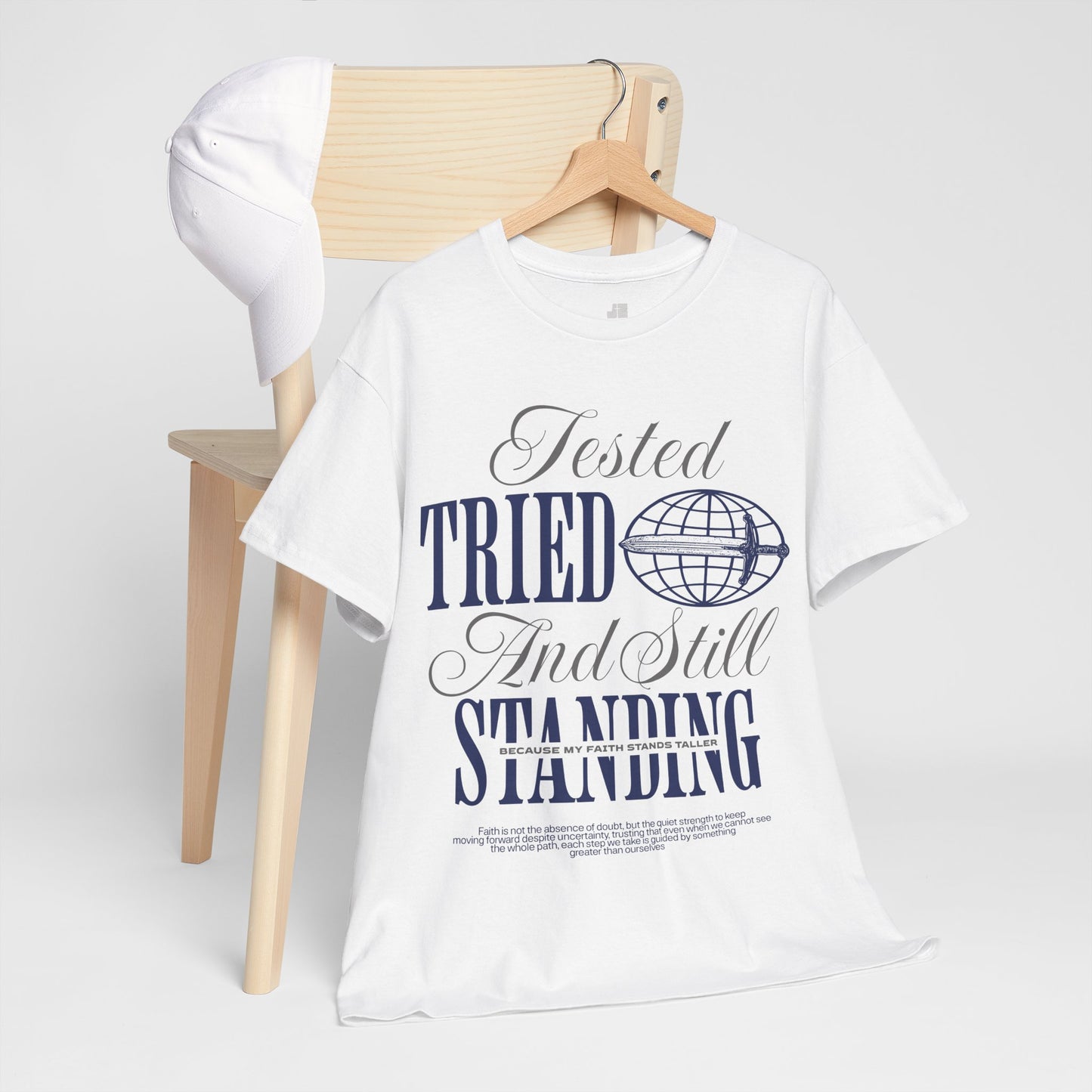 Tested Tried And Still Standing Heavy Cotton Tee