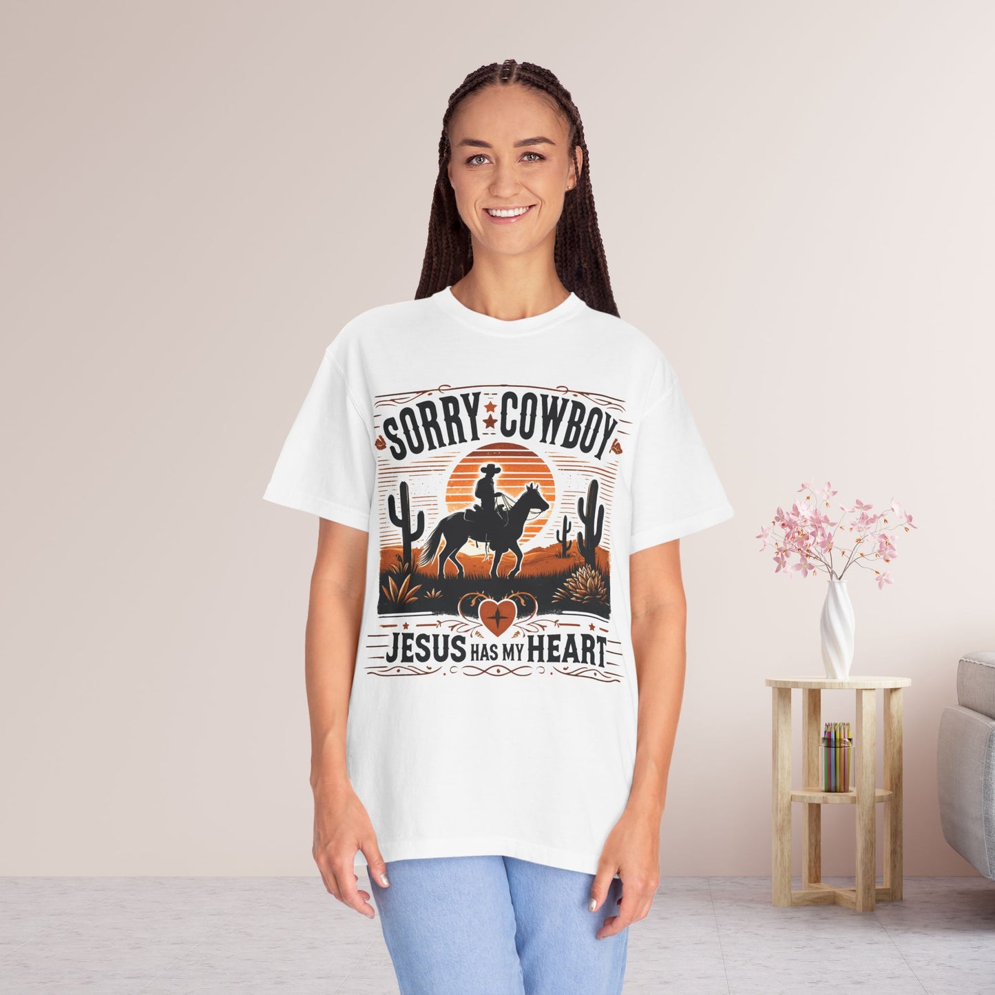 Sorry Cowboy Jesus Has My Heart Comfort Colors Shirt