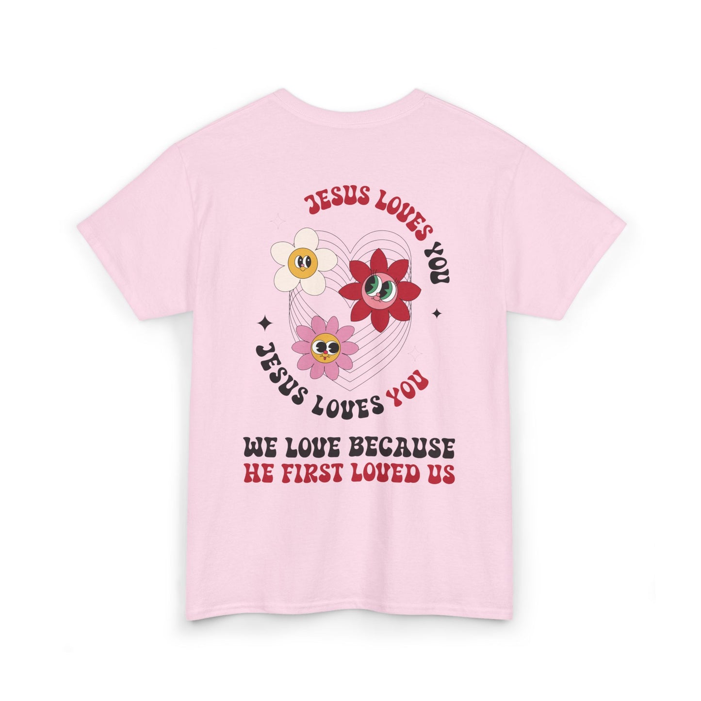 Jesus Loves You Heavy Cotton Tee