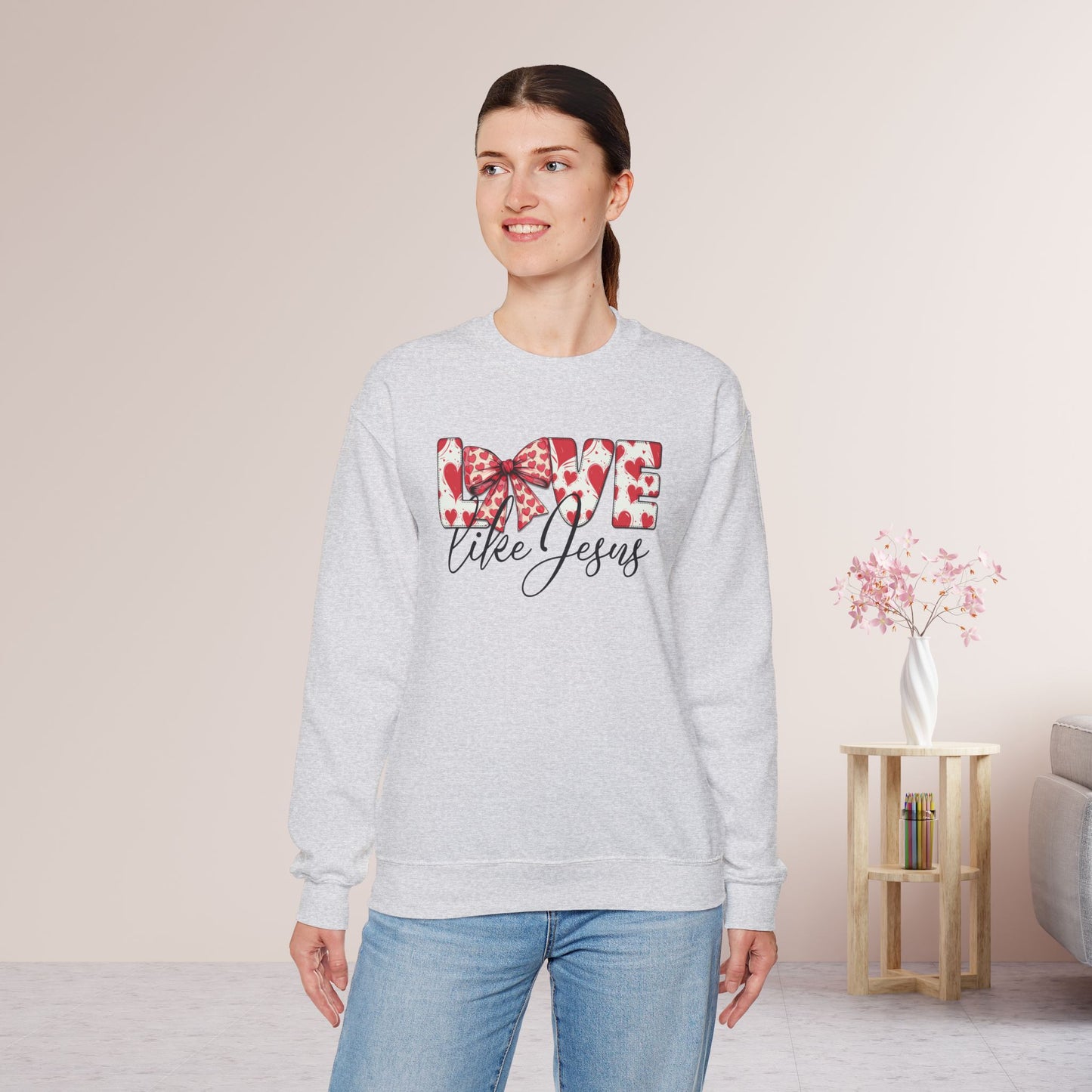 Love Like Jesus Sweatshirt - Christian Mom Sweatshirt