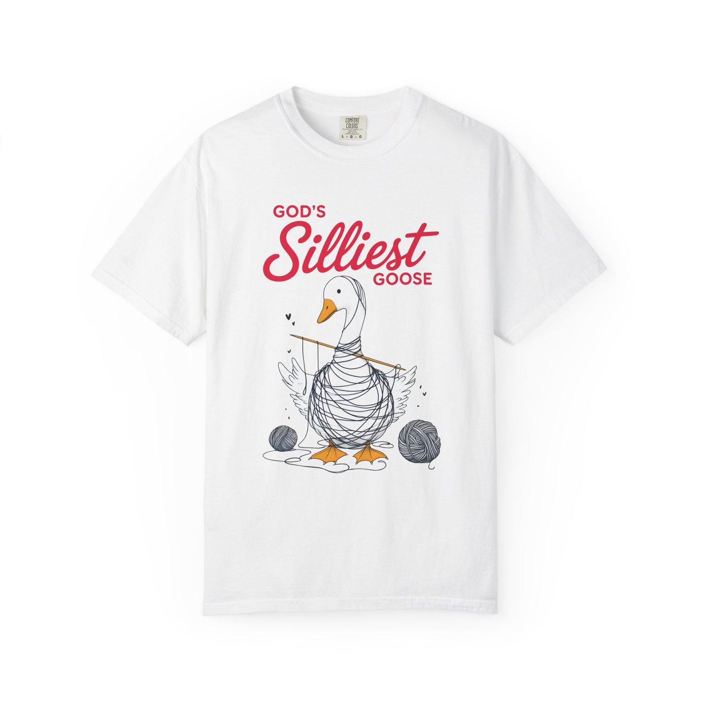 God's Silliest Goose Comfort Colors Shirt