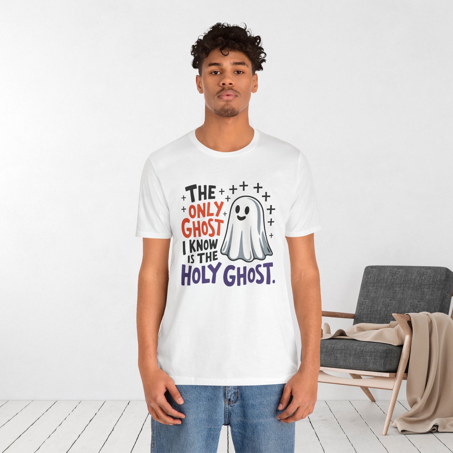 The Only Ghost I Know Is The Holy Ghost Soft Cotton Tee - Christian Shirt