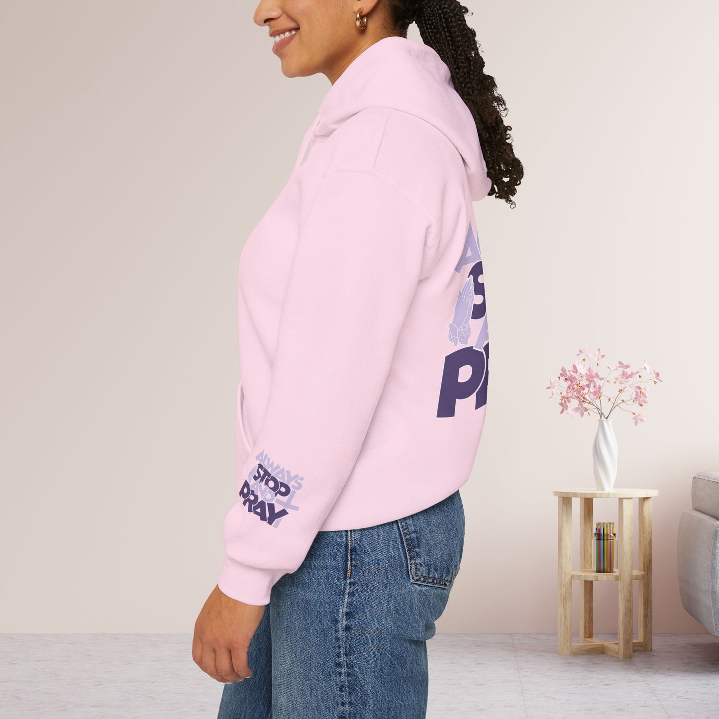 Always Stop And Pray Hoodie
