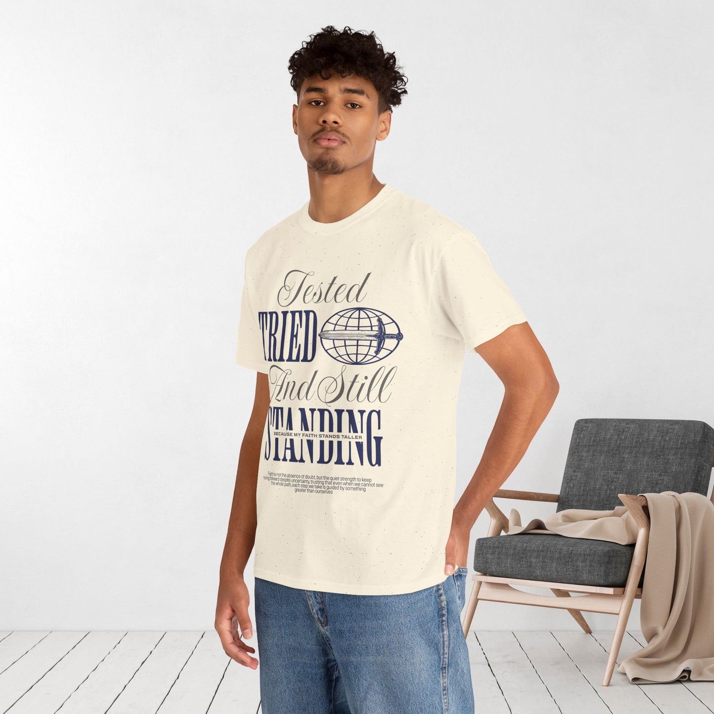 Tested Tried And Still Standing Heavy Cotton Tee