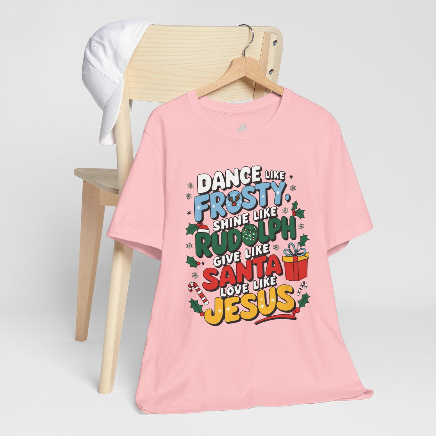 Dance Like Frosty, Shine Like Rudolph, Give Like Santa, Love Like Jesus Soft Cotton Tee - Christmas Christian Shirt