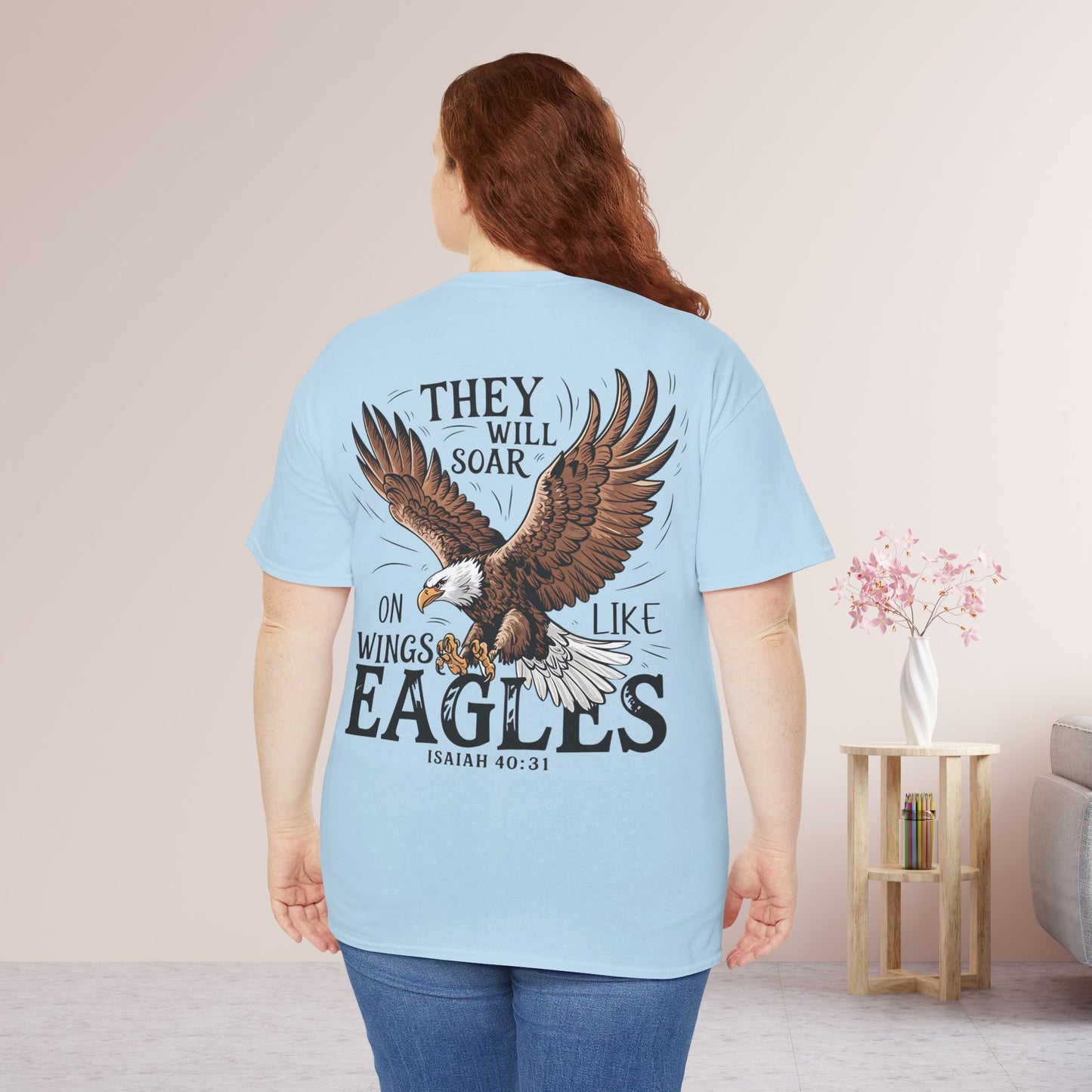 They Will Soar on Wings Like Eagles Heavy Cotton Tee