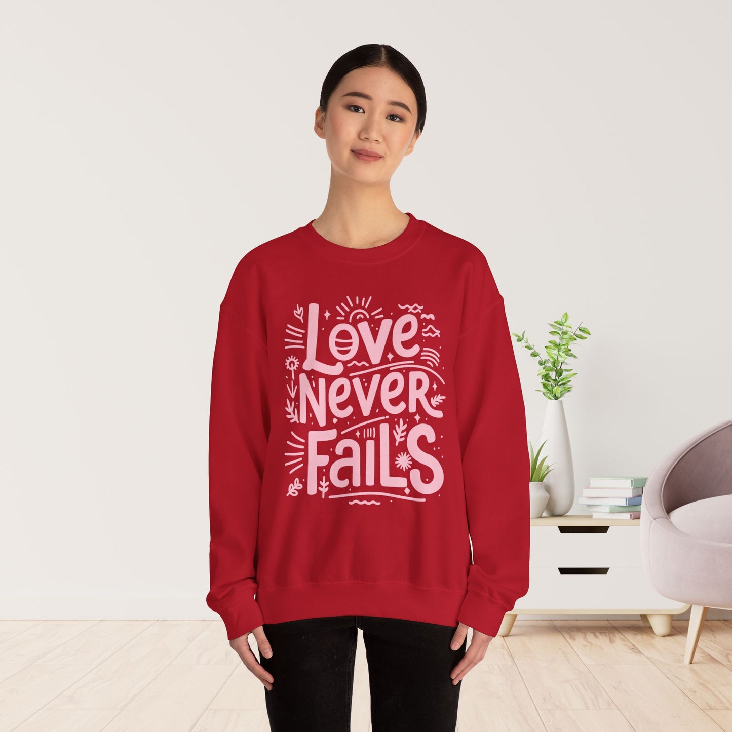 Love Never Fails Sweatshirt - Christian Mom Sweatshirt
