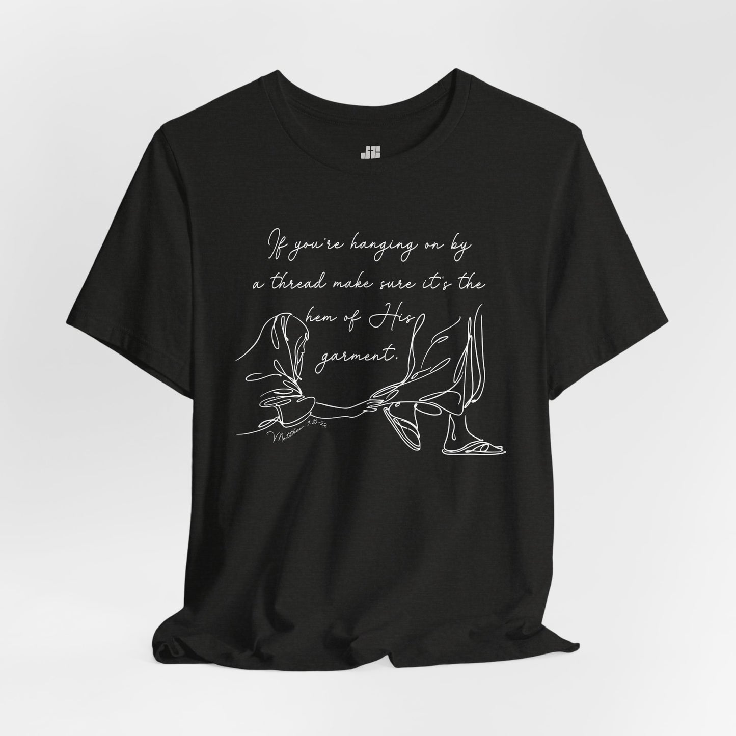 If You’re Hanging On By a Thread... Soft Cotton Tee