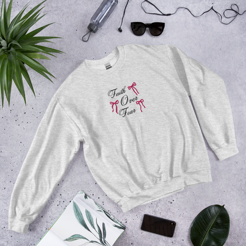 Embroidered Faith Over Fear Sweatshirt