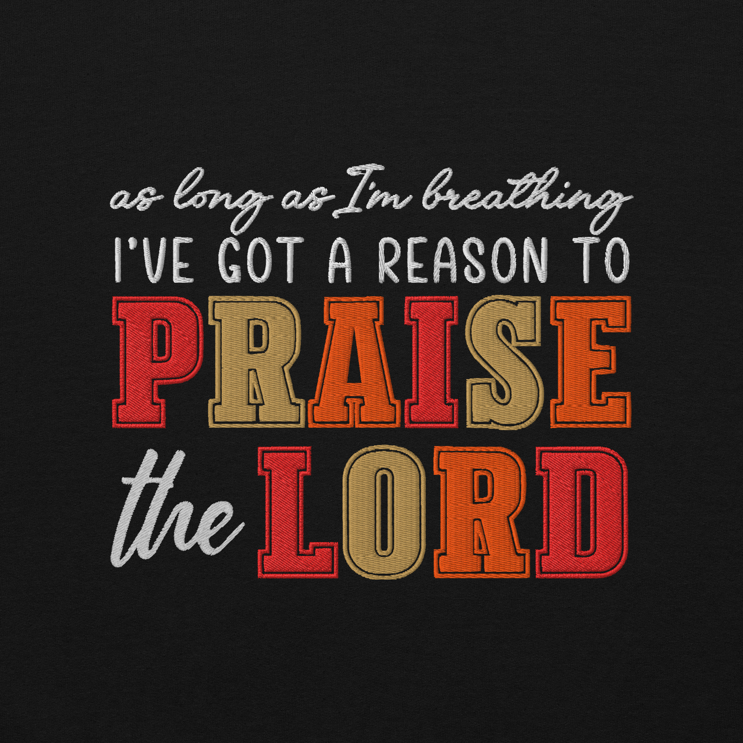 Praise The Lord Embroidered Sweatshirt
