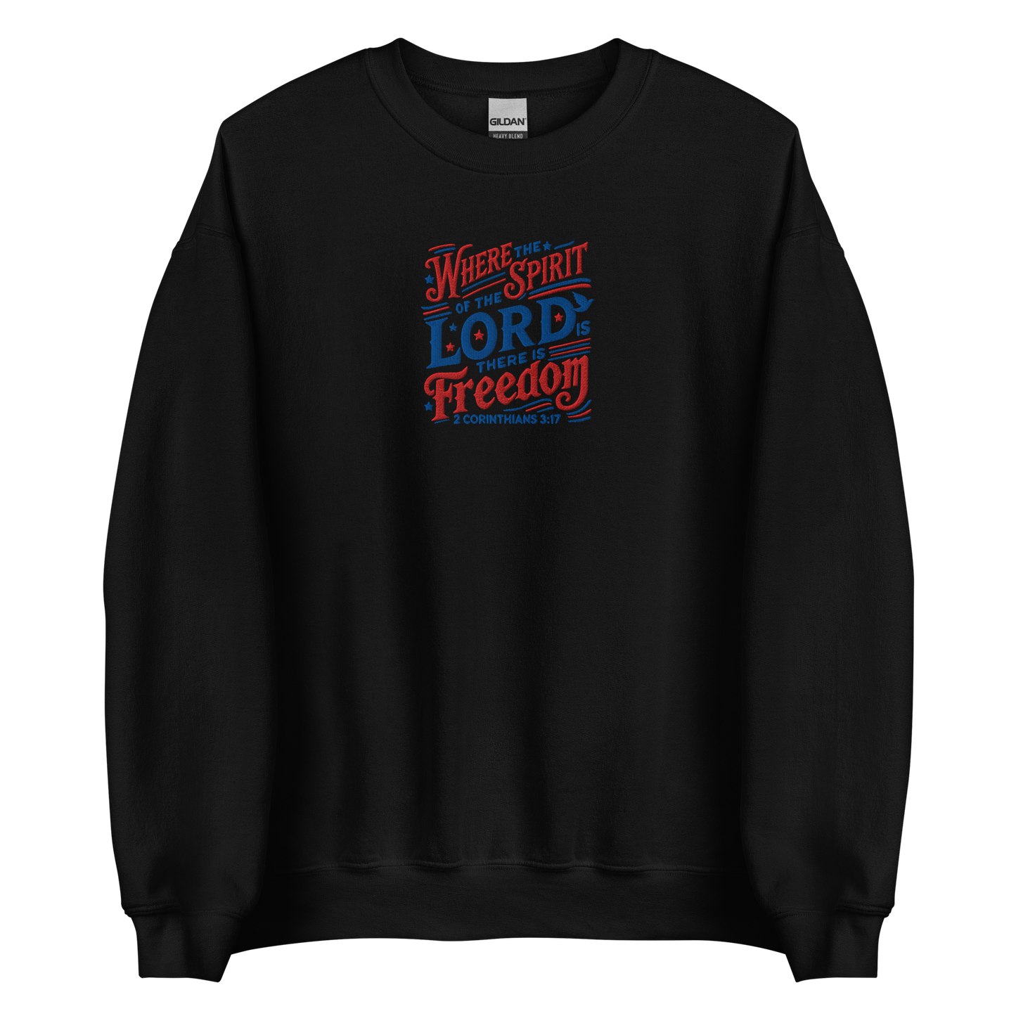 Where The Spirit of the Lord There is Freedom Embroidered Sweatshirt