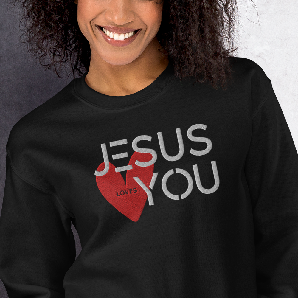 Jesus Loves You Embroidered Sweatshirt