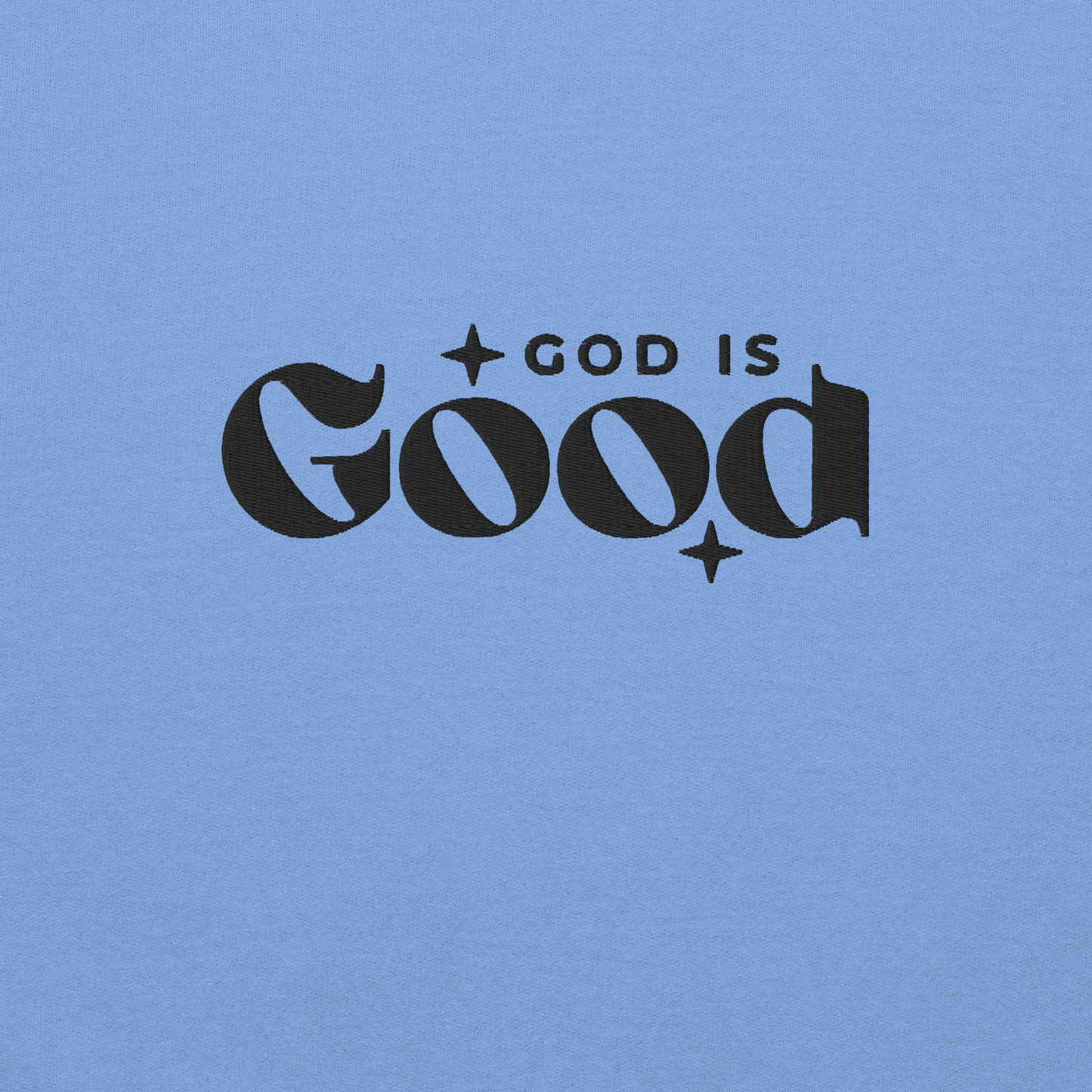 God is Good Embroidered Sweatshirt