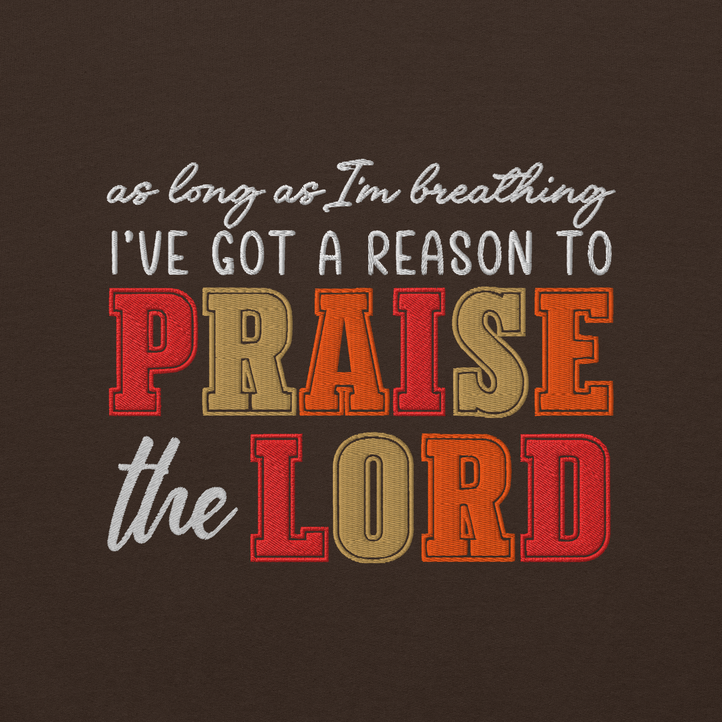 Praise The Lord Embroidered Sweatshirt