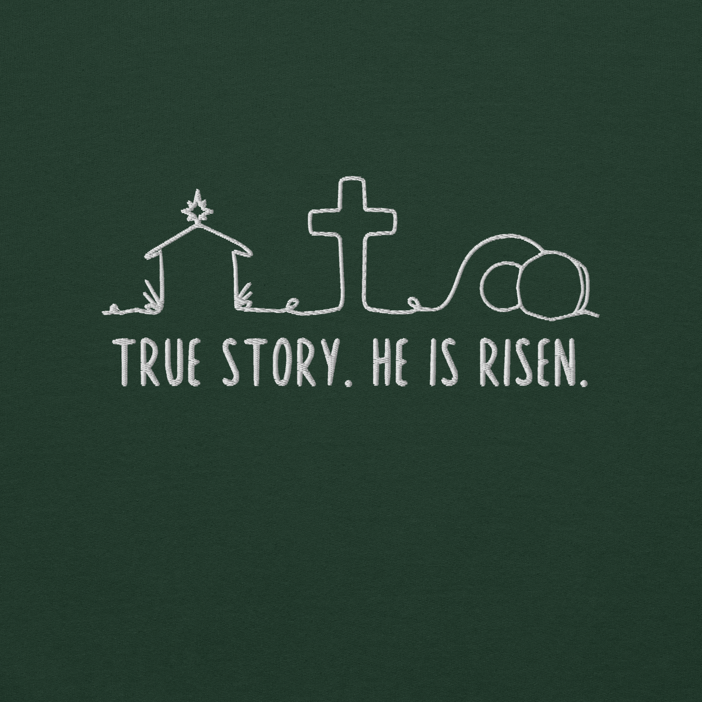 True Story He is Risen Embroidered Sweatshirt