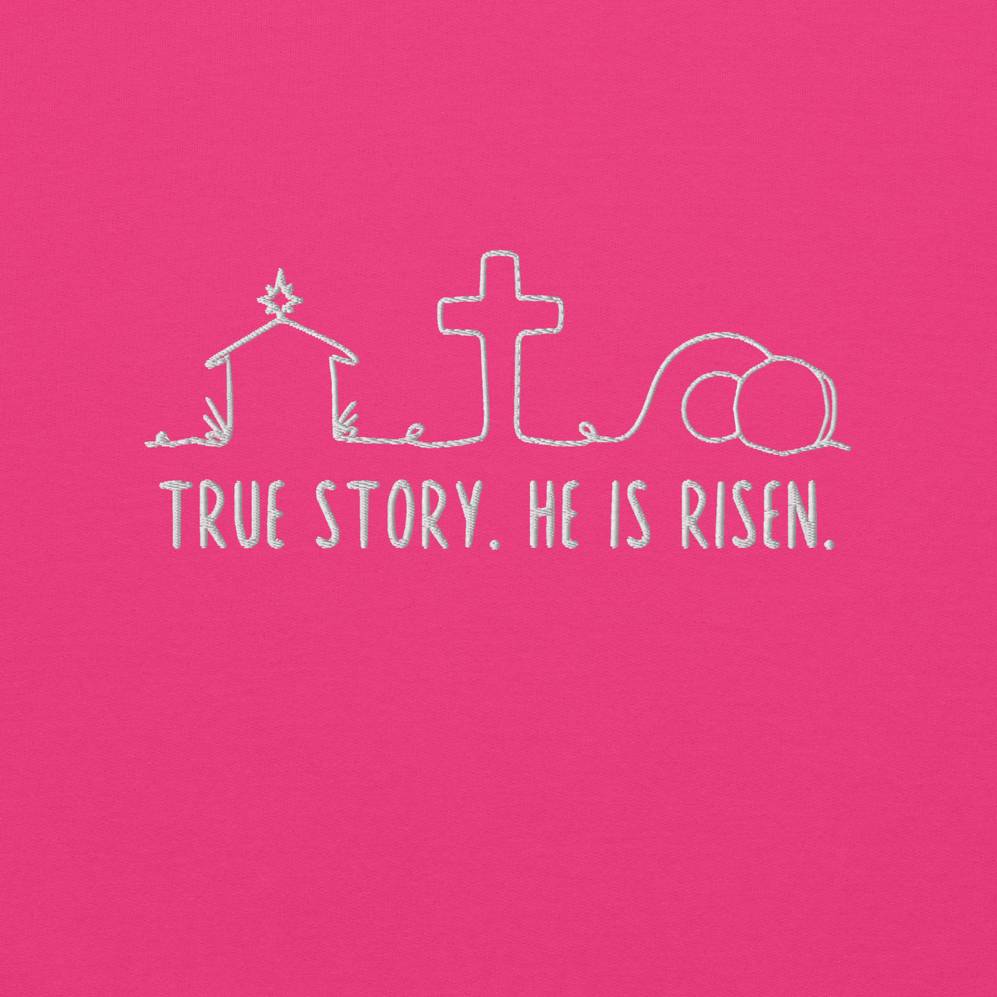 True Story He is Risen Embroidered Sweatshirt