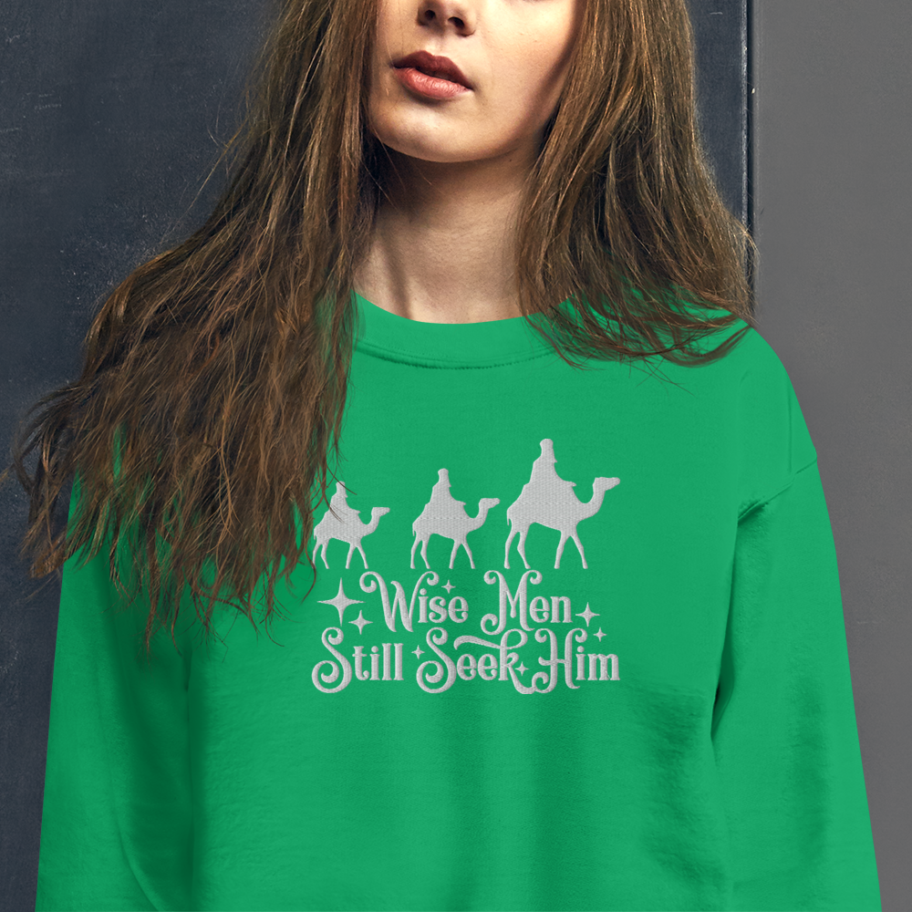 Embroidered Wise Men Still Seek Him Sweatshirt