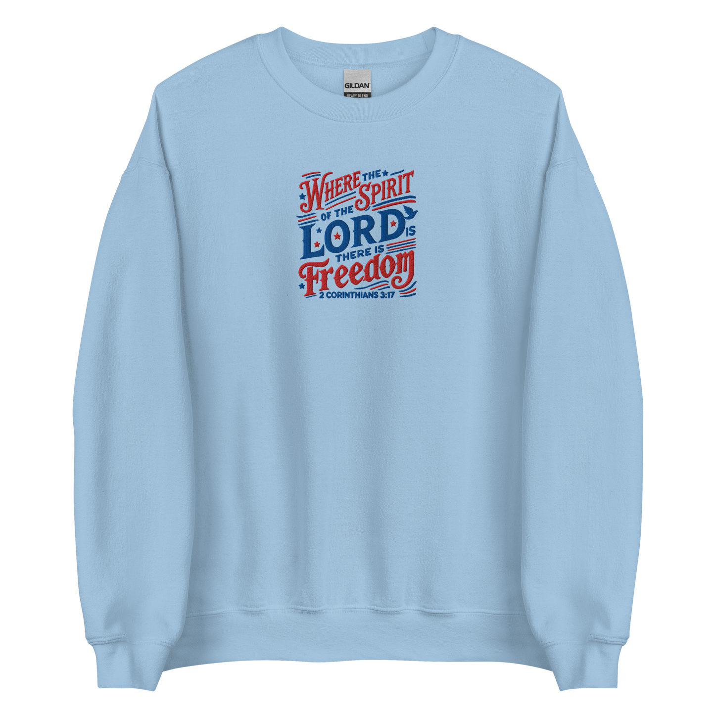 Where The Spirit of the Lord There is Freedom Embroidered Sweatshirt