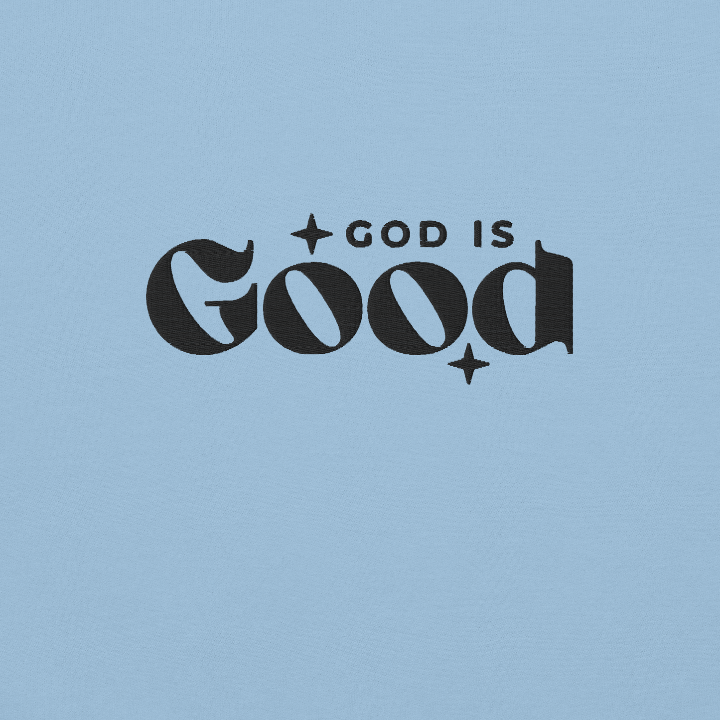 God is Good Embroidered Sweatshirt