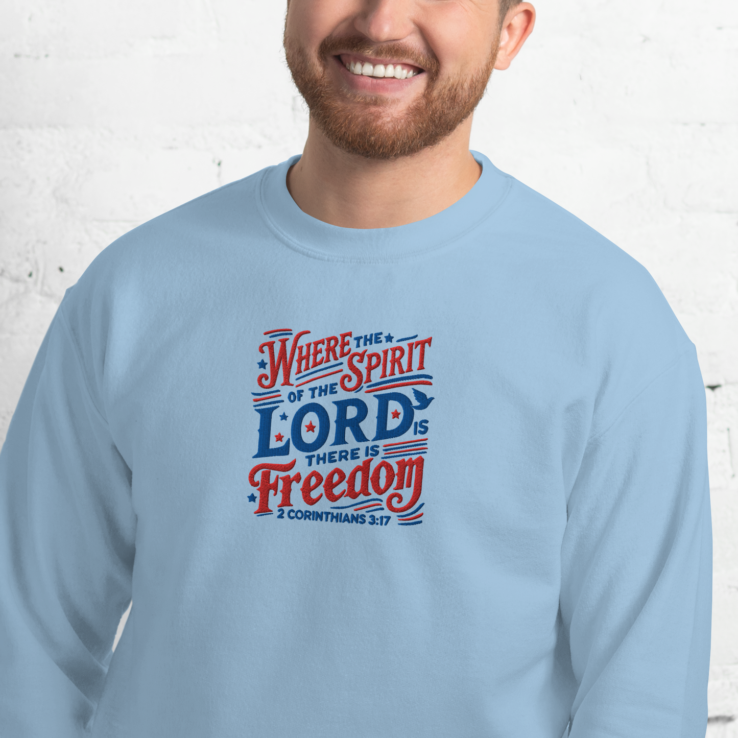 Where The Spirit of the Lord There is Freedom Embroidered Sweatshirt