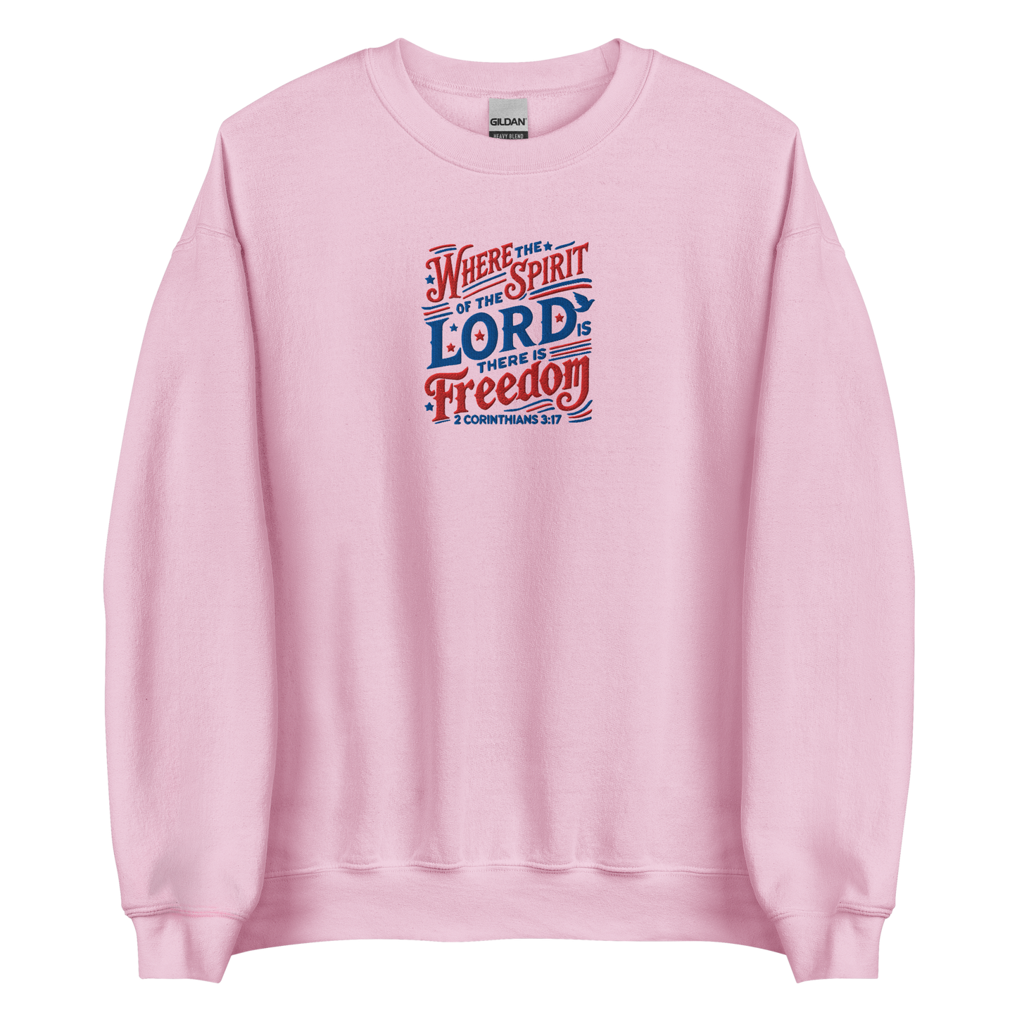 Where The Spirit of the Lord There is Freedom Embroidered Sweatshirt