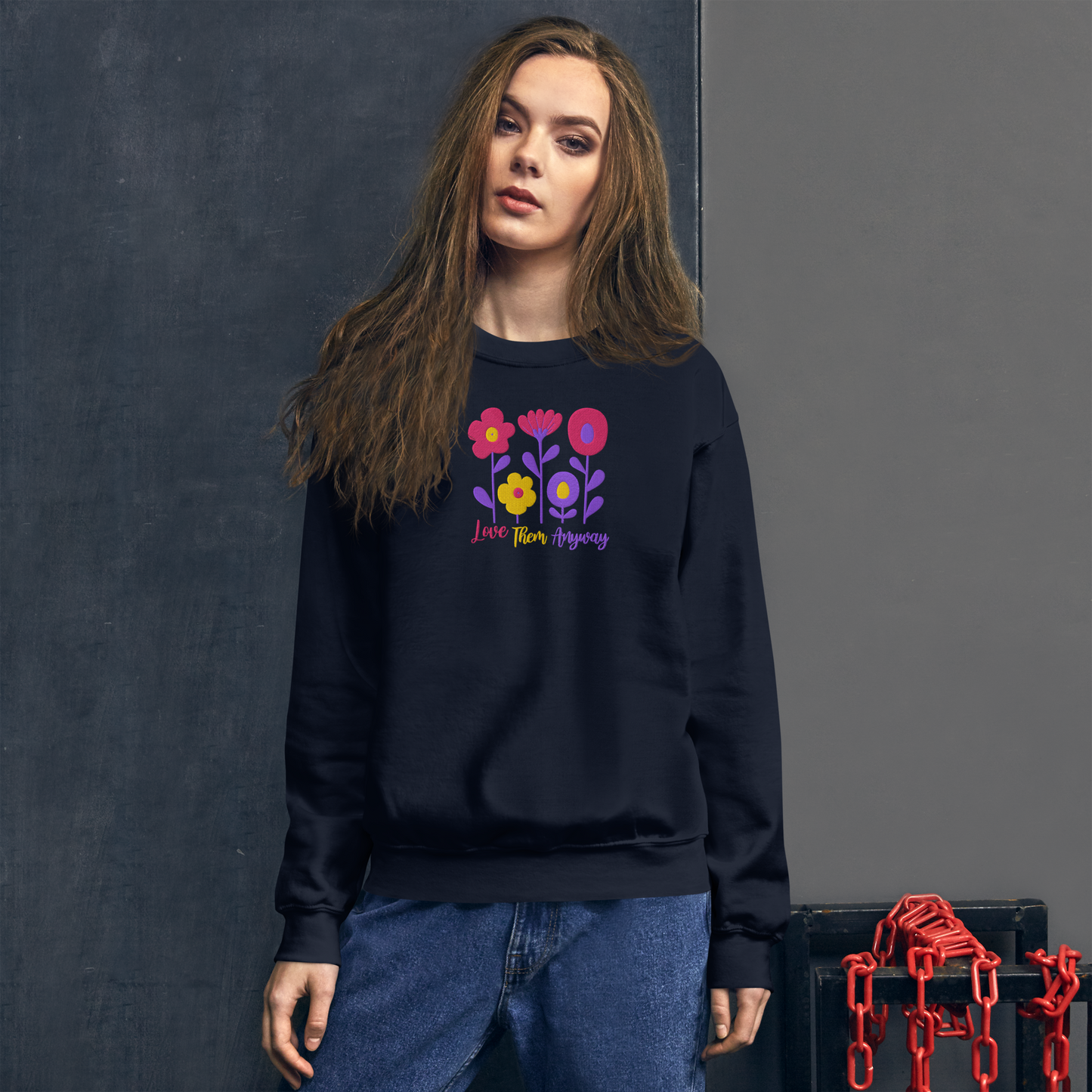 Love Them Anyway Women's Embroidered Sweatshirt