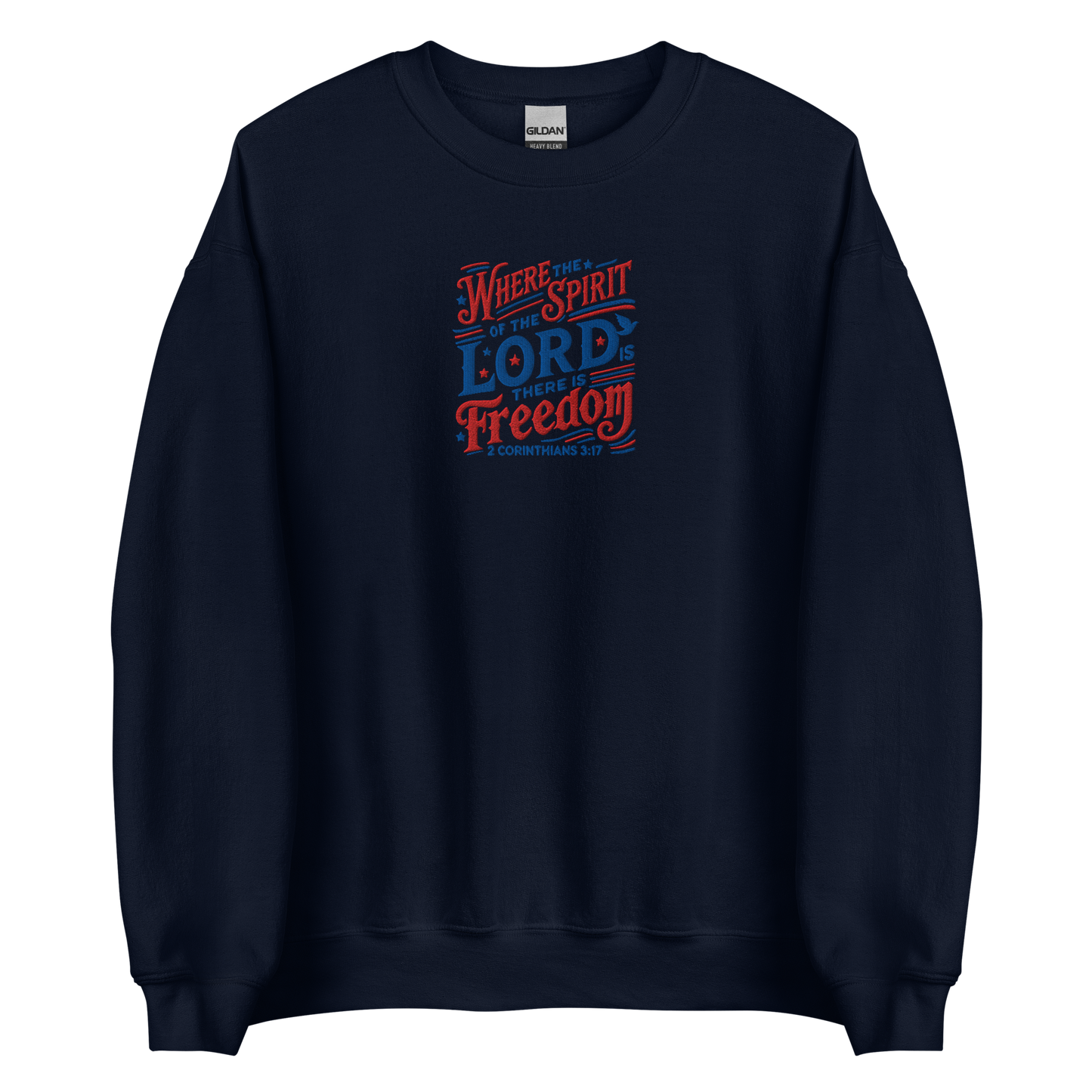 Where The Spirit of the Lord There is Freedom Embroidered Sweatshirt