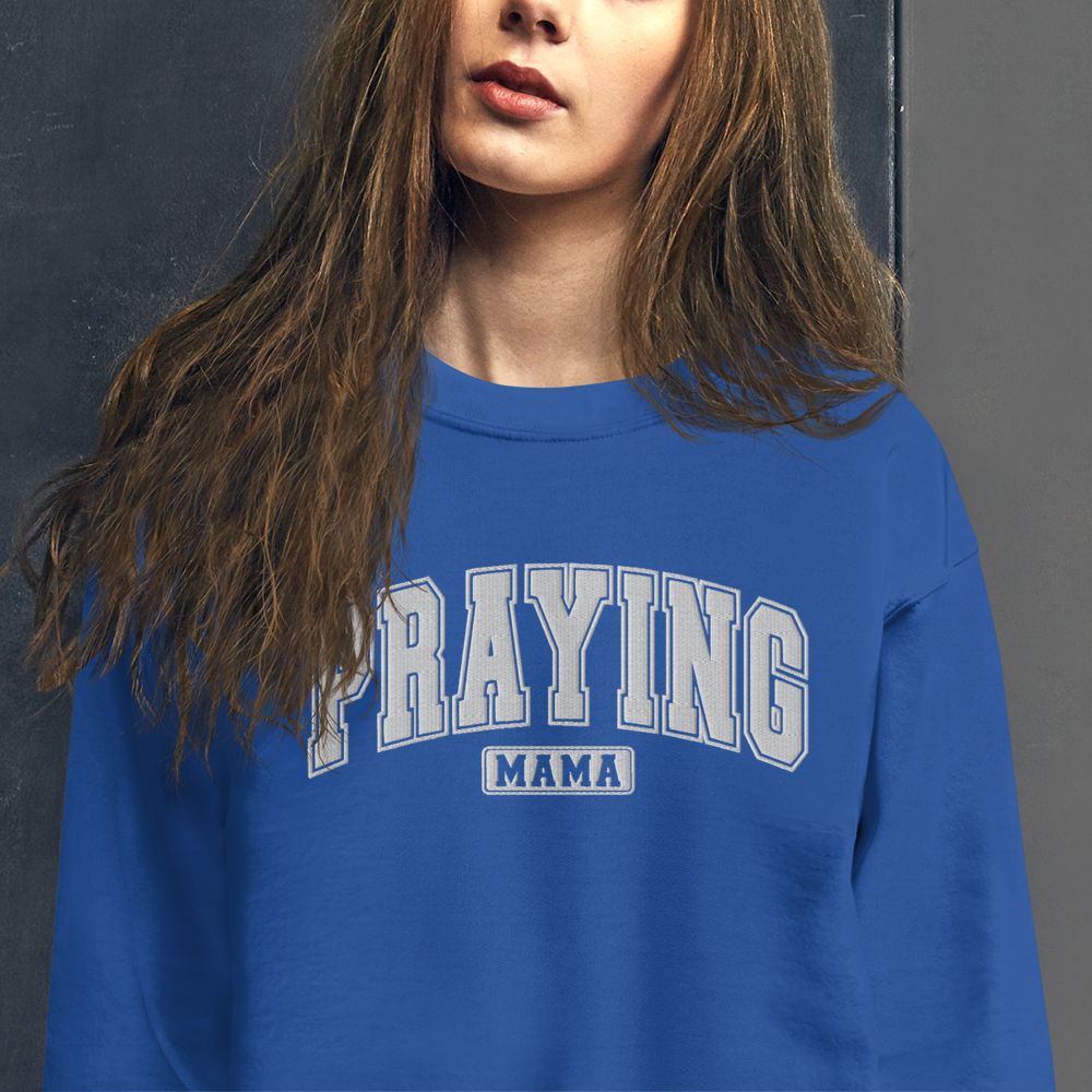 Praying Mama Embroidered Sweatshirt