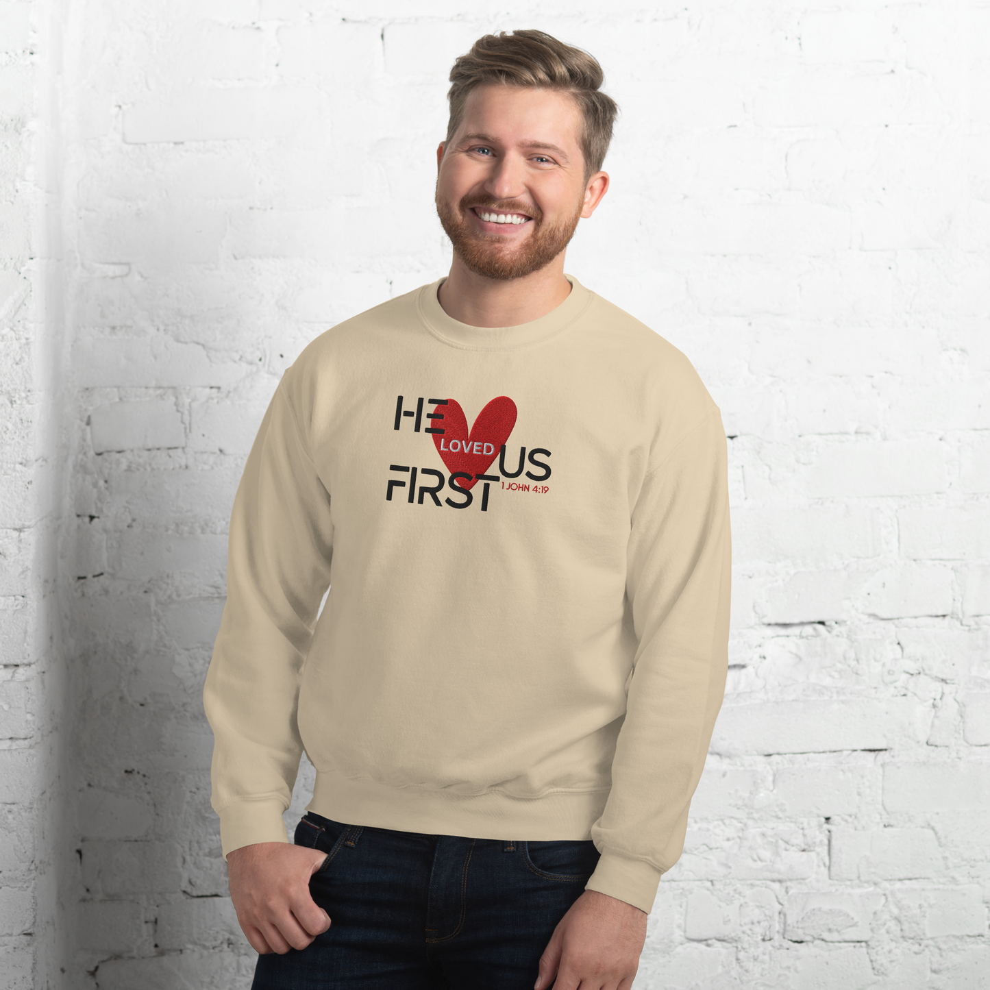 He Loved Us First Embroidered Sweatshirt