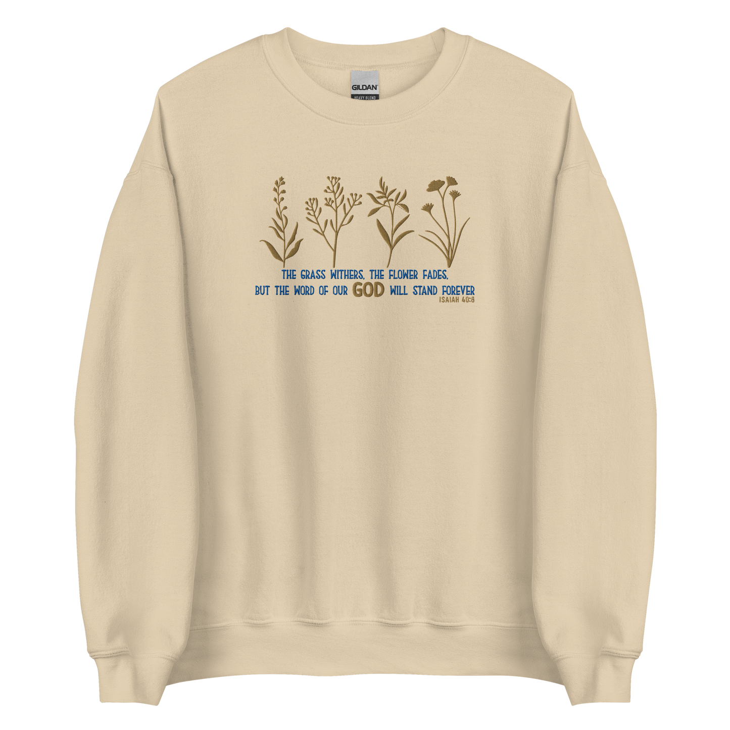 The Word of God Stands Forever Embroidered Sweatshirt – Isaiah 40:8