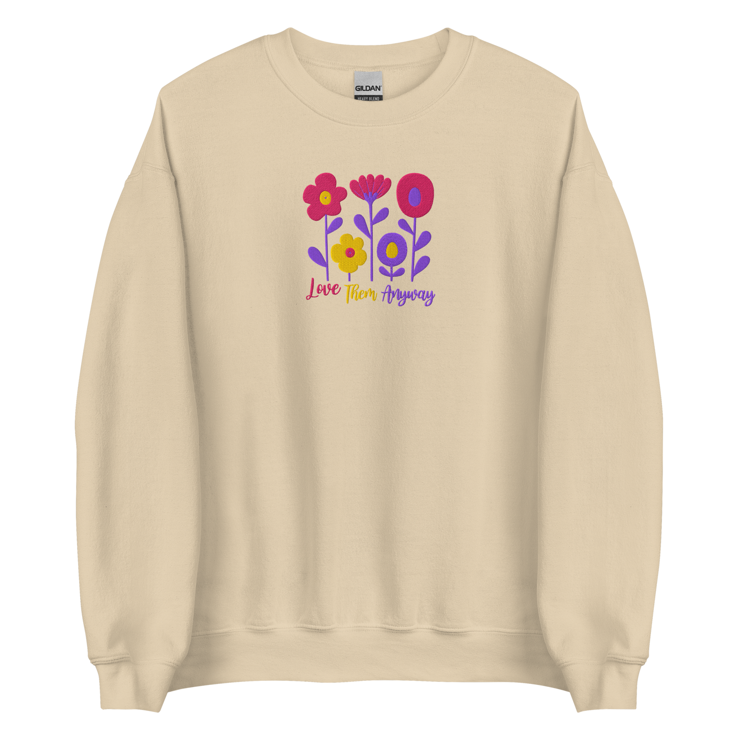 Love Them Anyway Women's Embroidered Sweatshirt