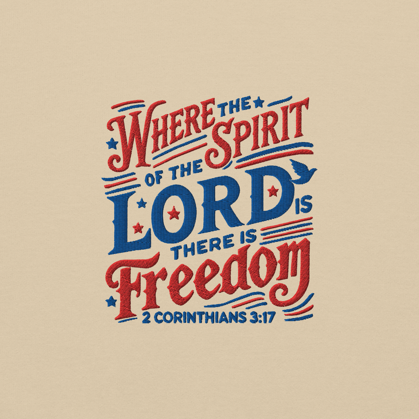 Where The Spirit of the Lord There is Freedom Embroidered Sweatshirt