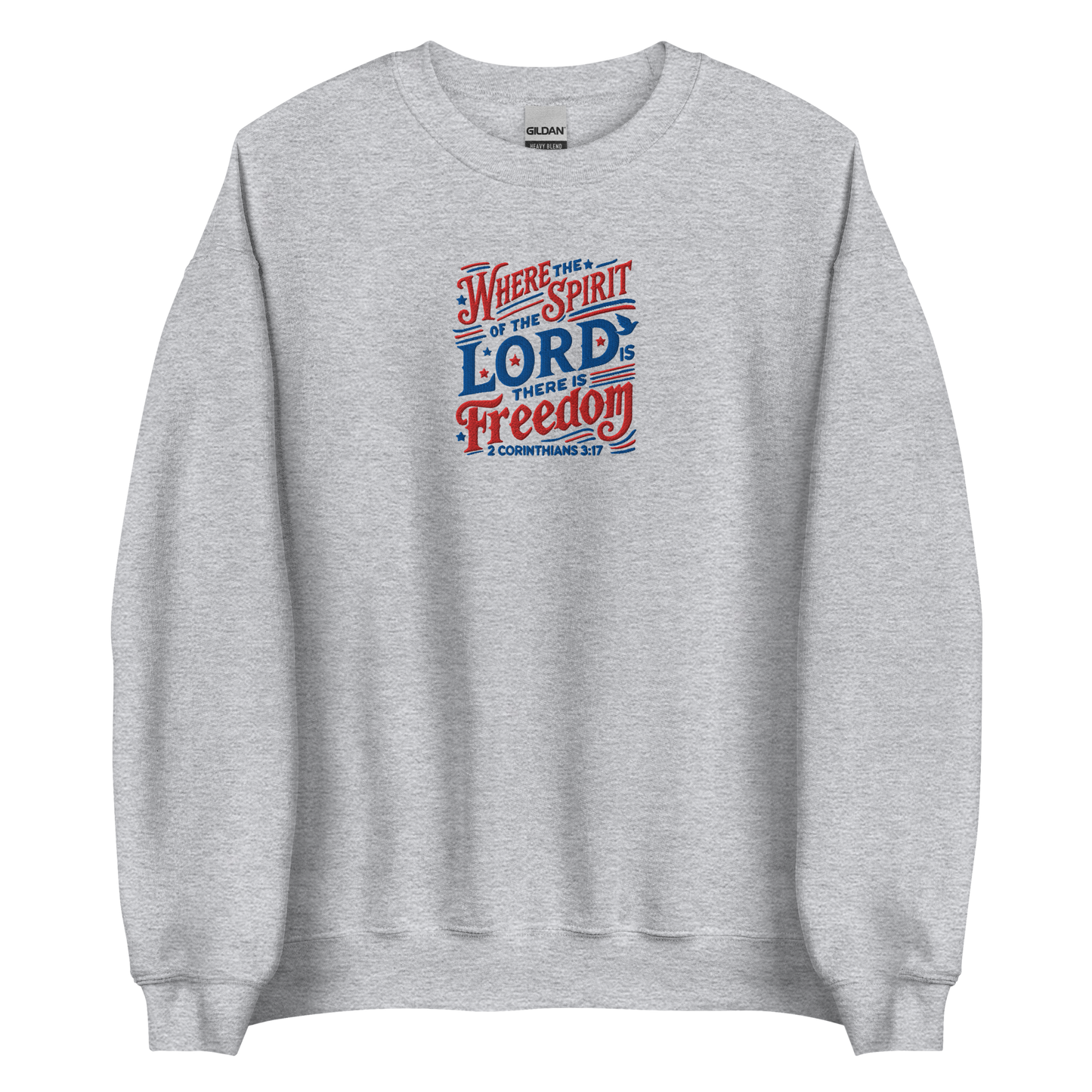 Where The Spirit of the Lord There is Freedom Embroidered Sweatshirt