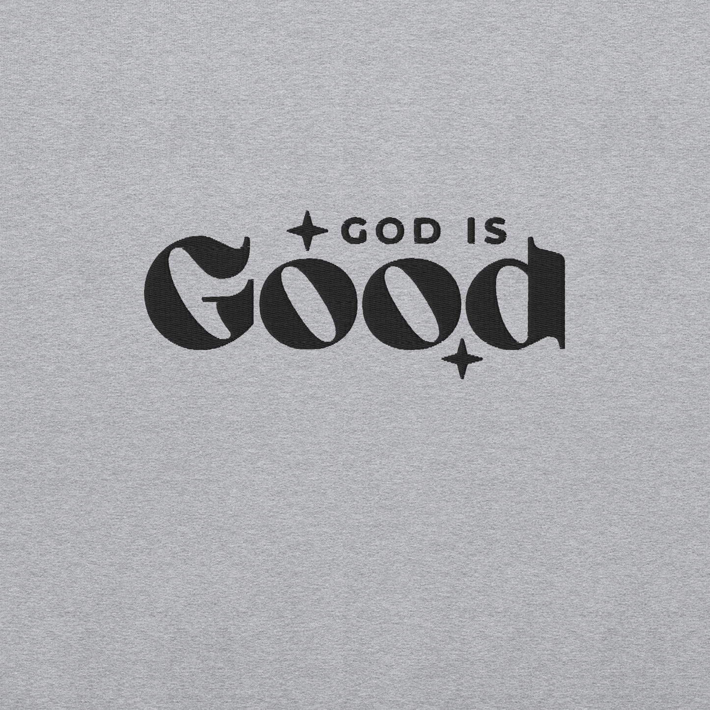 God is Good Embroidered Sweatshirt