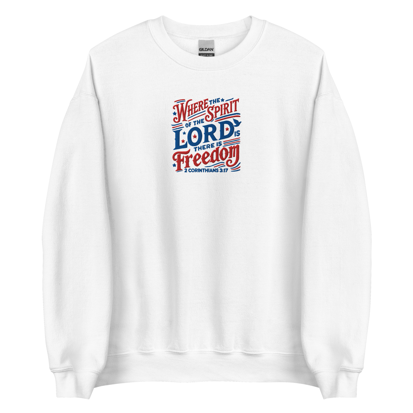 Where The Spirit of the Lord There is Freedom Embroidered Sweatshirt