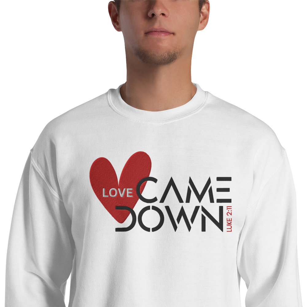 Love Came Down Luke 2:11 Embroidered Sweatshirt