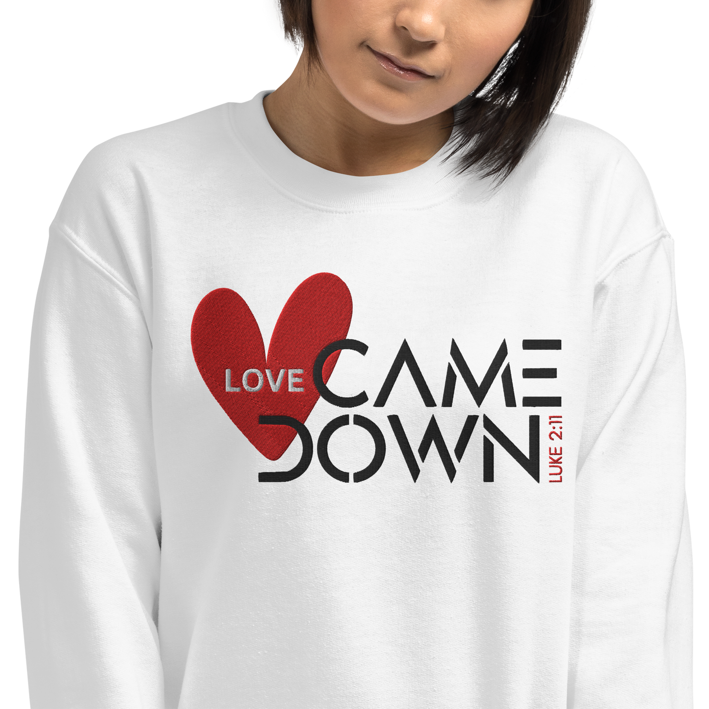 Love Came Down Luke 2:11 Embroidered Sweatshirt