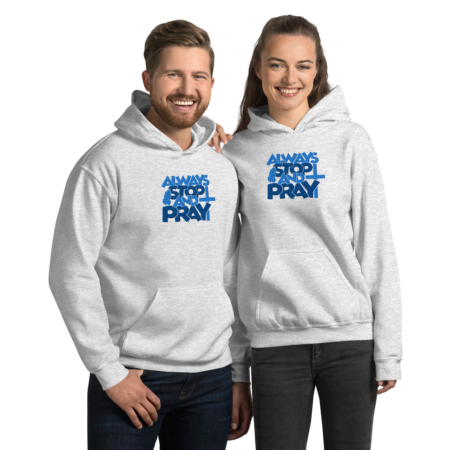 Always Stop and Pray Embroidered Hoodie
