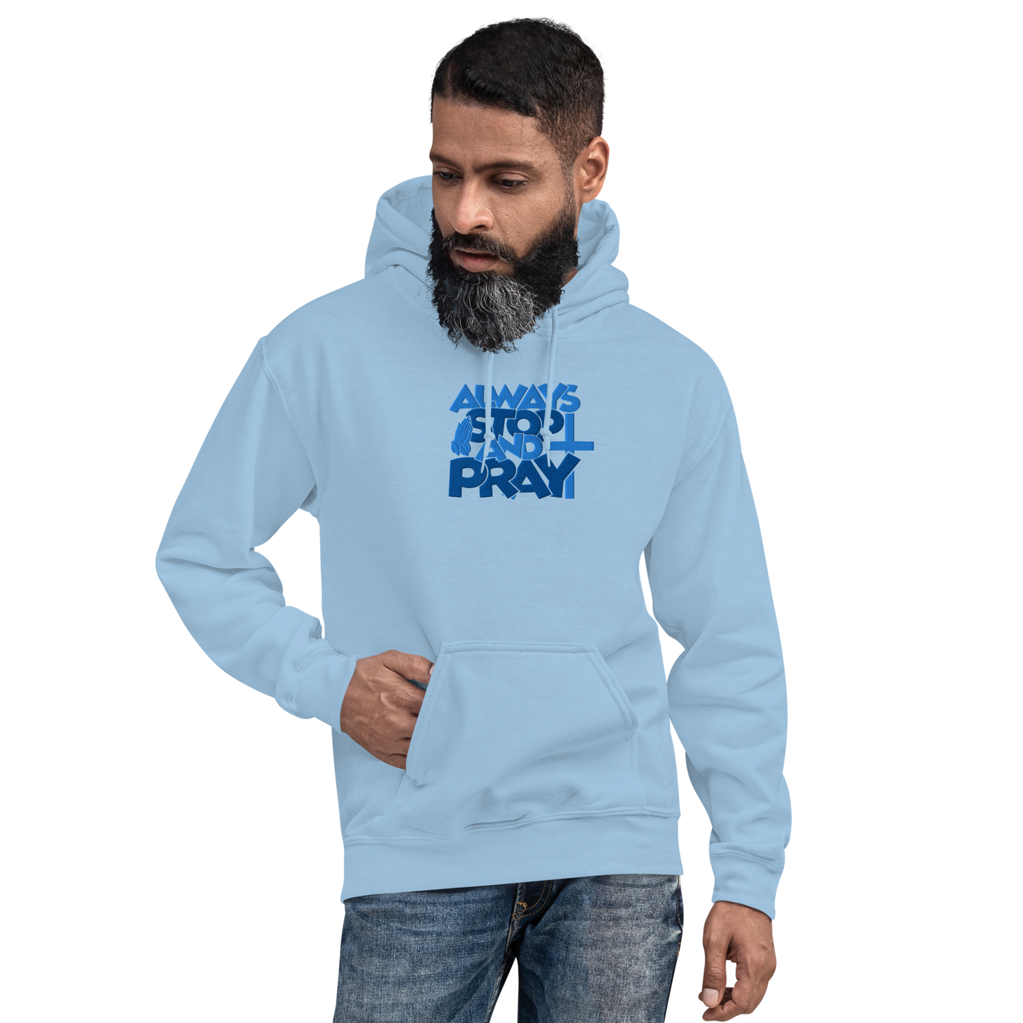 Always Stop and Pray Embroidered Hoodie