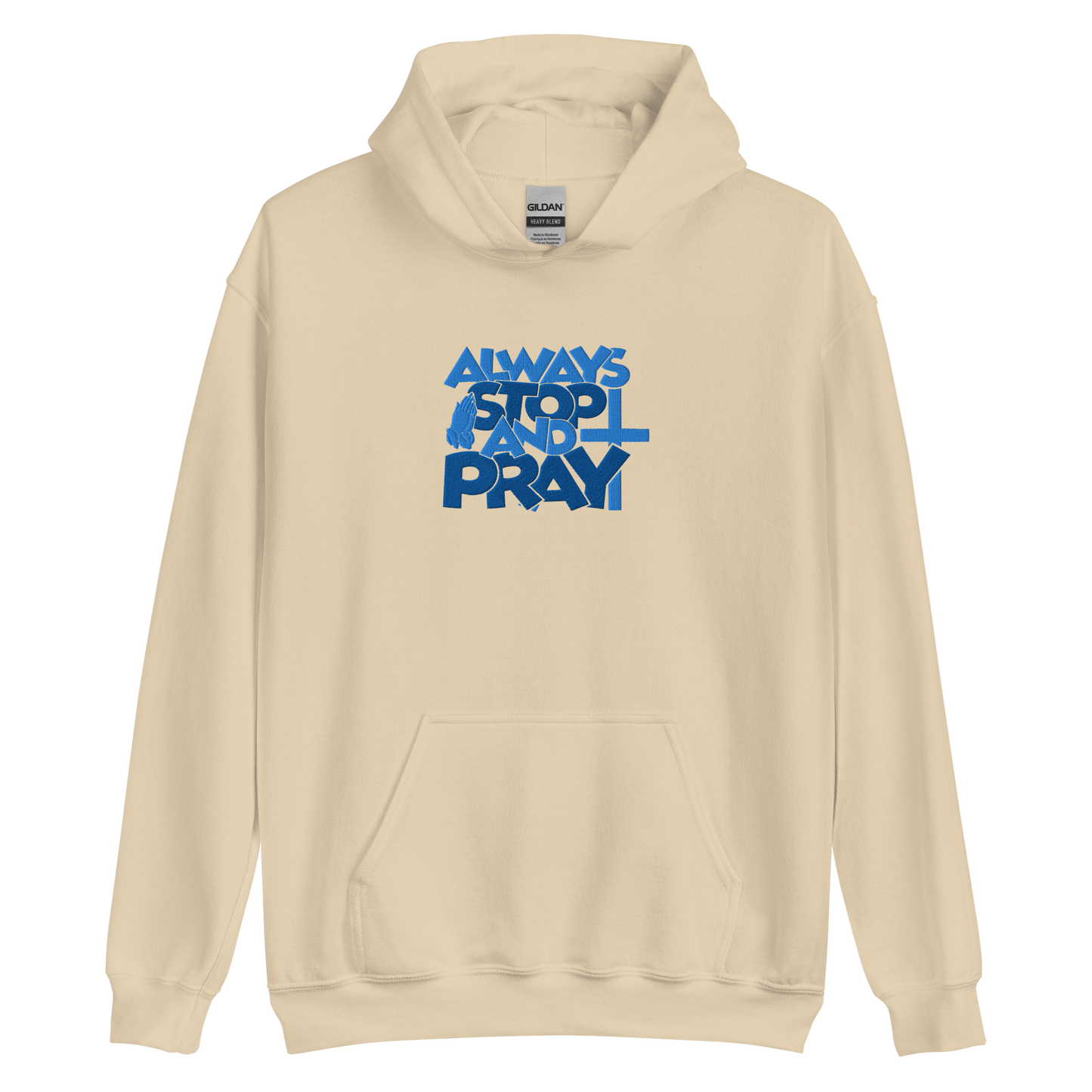 Always Stop and Pray Embroidered Hoodie
